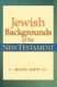 Scott: Jewish Backgrounds of the New Testament