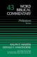 Hawthorne: Word Biblical Commentary Vol. 43, Philippians