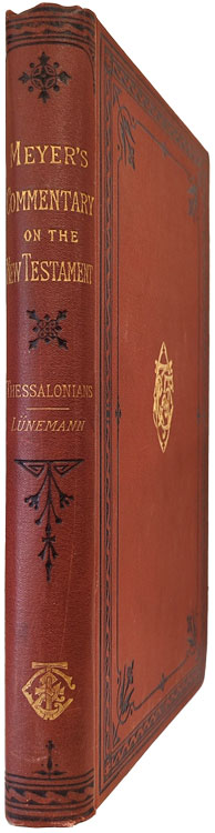 Critical and Exegetical Handbook to the Epistles of St. Paul to the Thessalonians. Meyer's Commentary on the New Testament