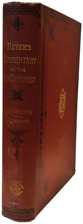 Critical and Exegetical Handbook to the Epistle to the Hebrews, 2nd edn. Meyer's Commentary on the New Testament