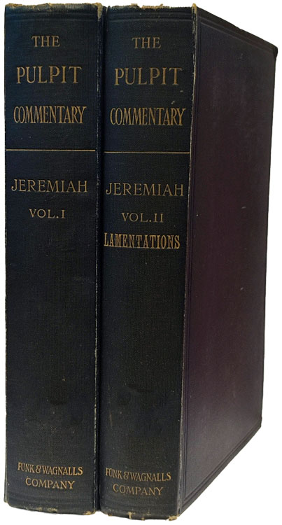 Thomas Kelly Cheyne [1841-1915], Jeremiah, The Pulpit Commentary, 2 Vols