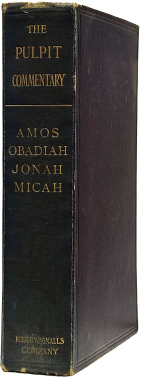 William J. Deane [1853-1943], Amos-Micah, The Pulpit Commentary, new edn