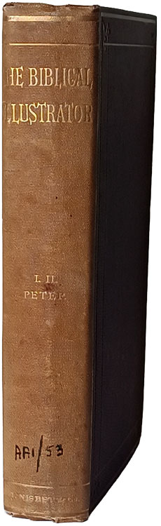 Joseph Samuel Exell [1849-1910], 1 & 2 Peter. The Biblical Illustrator