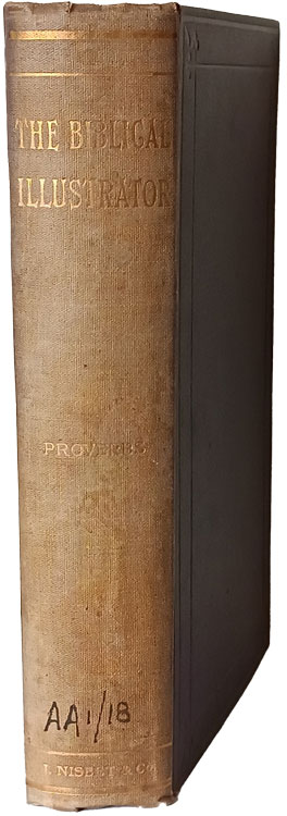 Joseph Samuel Exell [1849-1910], Proverbs. The Biblical Illustrator