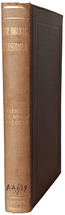 Joseph Samuel Exell [1849-1910], Ecclesiastes and Song of Songs. The Biblical Illustrator