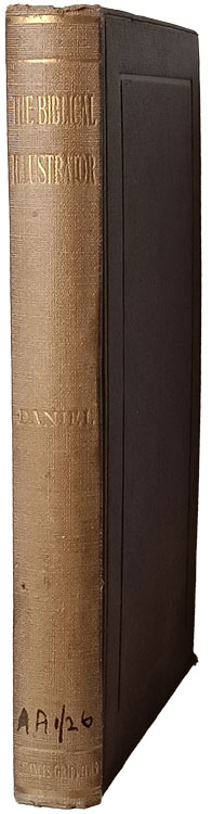 Joseph Samuel Exell [1849-1910], Daniel. The Biblical Illustrator