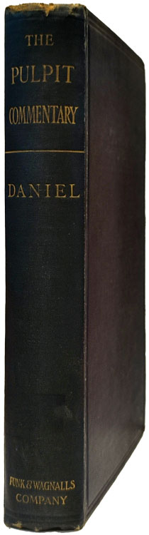John Ebenezer Honeyman Thomson [1841-1923], Daniel, The Pulpit Commentary, new edn