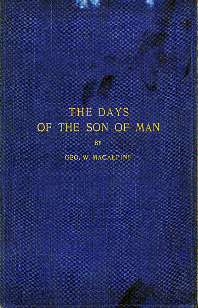 George Watson Macalpine [1850-1920], The Days of the Sons of Man