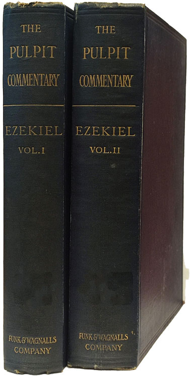 Edward Hayes Plumptre [1821-1891], Ezekiel, The Pulpit Commentary, 2 Vols
