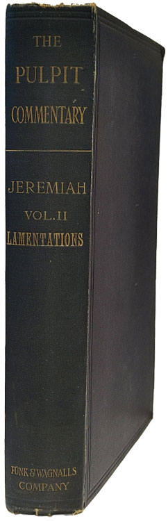 Thomas Kelly Cheyne [1841-1915], Lamentaions, The Pulpit Commentary, 2 Vols