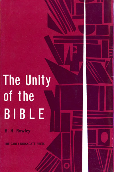 H.H. Rowley, The Unity of the Bible
