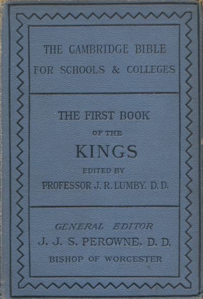 Joseph Rawson Lumby [1831-1895], The First Book of Kings