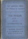 Alexander Francis Kirkpatrick [1849-1940.], ed., The Book of Psalms with Introduction and Notes. Books I. Psalms I-XLI.