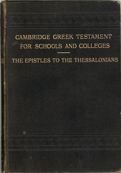 George Gillanders Findlay [1849-1919], The Epistles of Paul to the Thessalonians. Cambridge Greek Testament for Schools and Colleges