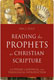 Eric J. Tully, Reading the Prophets as Christian Scripture