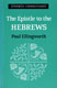 Paul Ellingworth [1931-2018], The Epistle to the Hebrews