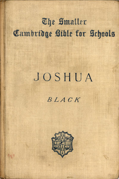 John Sutherland Black [1846-1923], The Book of Joshua. The Smaller Cambridge Bible for Schools